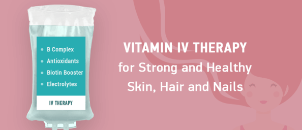 Vitamin IV Therapy for Strong and Healthy Skin, Hair and Nails