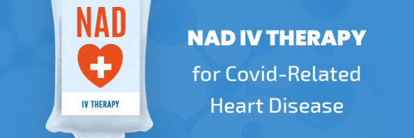 NAD IV Therapy for Covid-Related Heart Disease
