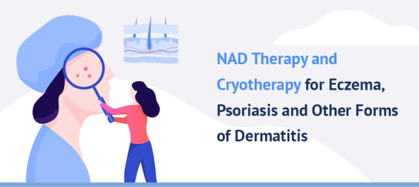 NAD Therapy and Cryotherapy for Eczema, Psoriasis and Other Forms of Dermatitis