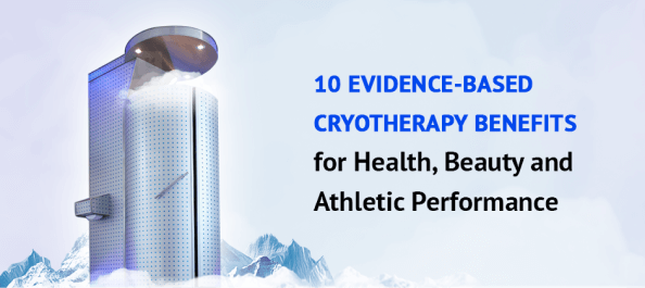 10 Evidence-Based Cryotherapy Benefits for Health, Beauty and Athletic Performance