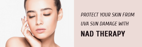 Protect Your Skin from UVA Sun Damage with NAD Therapy