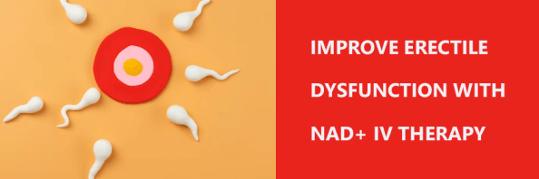 Improve Erectile Dysfunction with NAD+ IV Therapy