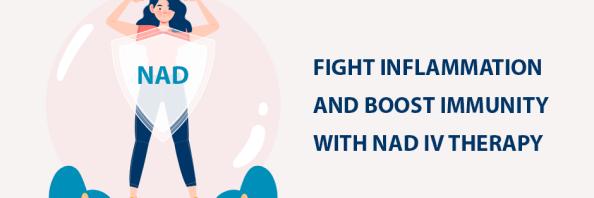 Fight Inflammation and Boost Immunity with NAD IV Therapy